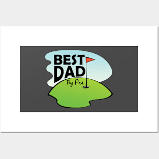 Best Dad By Par Funny Golfing Humorous Golf Birthday Gifts Posters and Art